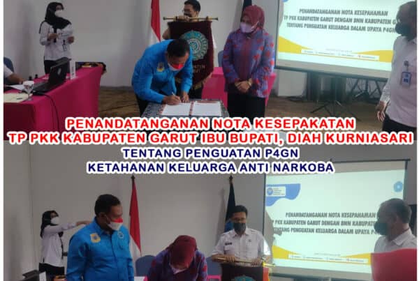 BNNK Garut Adakan MoU dengan TP PKK Kab. Garut Tentang Penguatan P4GN