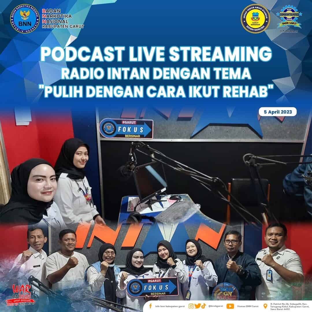 BNNK Garut Gelar Podcast Live Streaming Radio Intan dengan Tema "Rehabilitasi" BNNK Garut Gelar Podcast Live “Rehabilitasi”