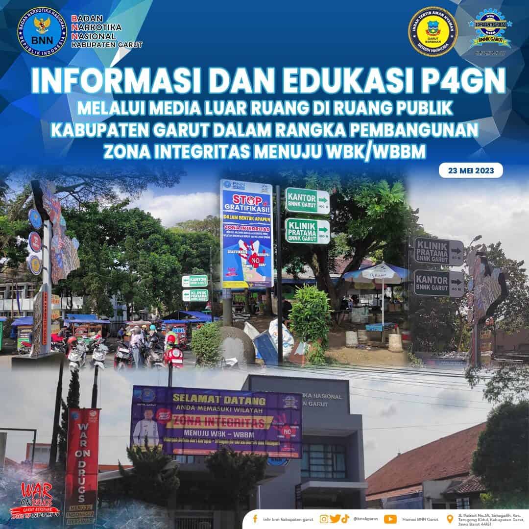 Informasi dan Edukasi P4GN Melalui Media Luar Ruang Dalam Rangka Pembangunan ZI Menuju WBK/WBBM Informasi dan Edukasi P4GN Melalui Media Luar Ruang Dalam Rangka Pembangunan ZI Menuju WBK/WBBM