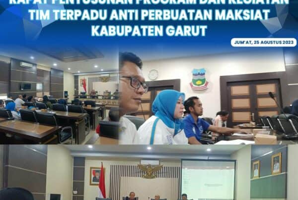 Rapat Penyusunan Program dan Kegiatan Tim Terpadu Anti Perbuatan Maksiat Kabupaten Garut