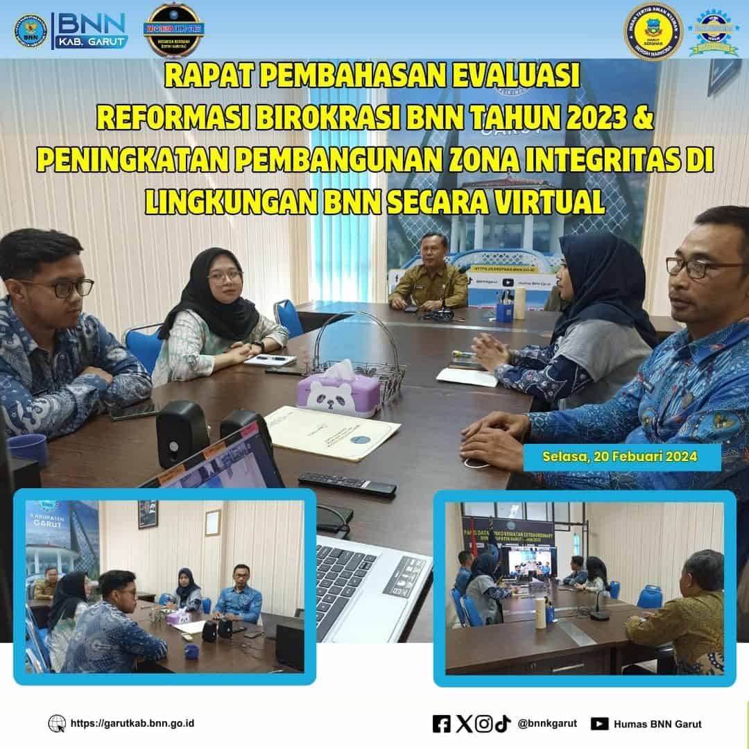 BNNK Garut Hadiri Rapat Pembahasan Evaluasi Reformasi Birokrasi BNN Tahun 2023 BNNK Garut Hadiri Rapat Pembahasan Evaluasi Reformasi Birokrasi BNN Tahun 2023