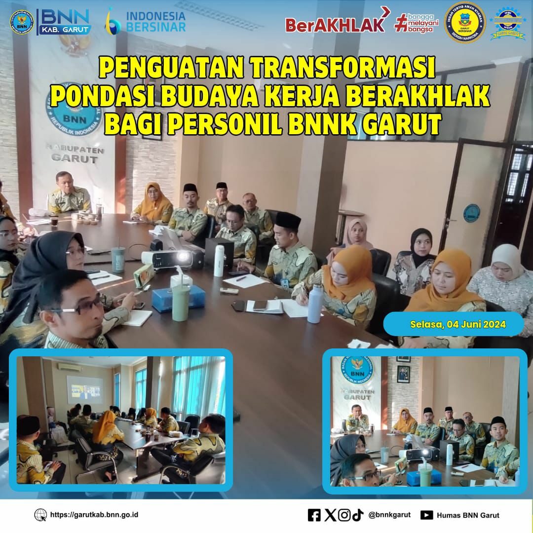 Penguatan Transformasi Pondasi Budaya Kerja BerAKHLAK Bagi Personel BNNK Garut Penguatan Transformasi Pondasi Budaya Kerja BerAKHLAK Bagi Personel BNNK Garut