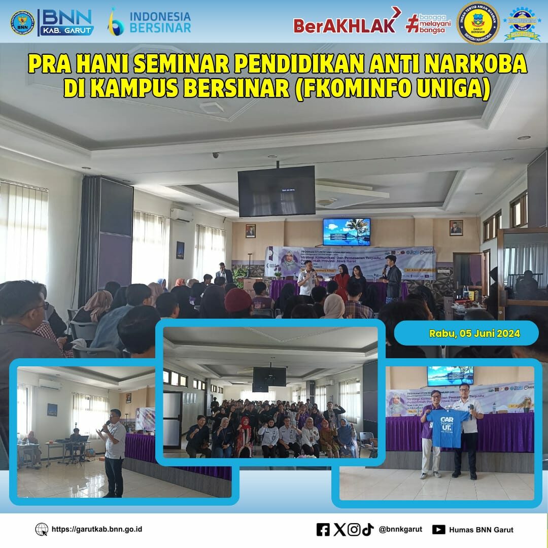 Kegiatan PRA-HANI 2024 BNNK Garut, Seminar Pendidikan Anti Narkoba Di Kampus BERSINAR FKOMINFO UNIGA Kegiatan PRA-HANI 2024 BNNK Garut, Seminar Pendidikan Anti Narkoba Di Kampus BERSINAR FKOMINFO UNIGA