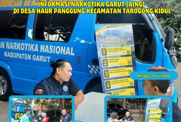 PIKET SIAGA P4GN BNNK GARUT SAMBANG INFORMASI DAN EDUKASI BAHAYA NARKOTIKA (SIEBAN), PELAYANAN KELILING, DAN SOSIALISASI AGEN INFORMASI NARKOTIKA GARUT (AING) DI DESA HAUR PANGGUNG