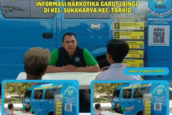 PIKET SIAGA P4GN BNNK GARUT SAMBANG INFORMASI DAN EDUKASI BAHAYA NARKOTIKA (SIEBAN), PELAYANAN KELILING, DAN SOSIALISASI AGEN INFORMASI NARKOTIKA GARUT (AING) DI KELURAHAN SUKAKARYA