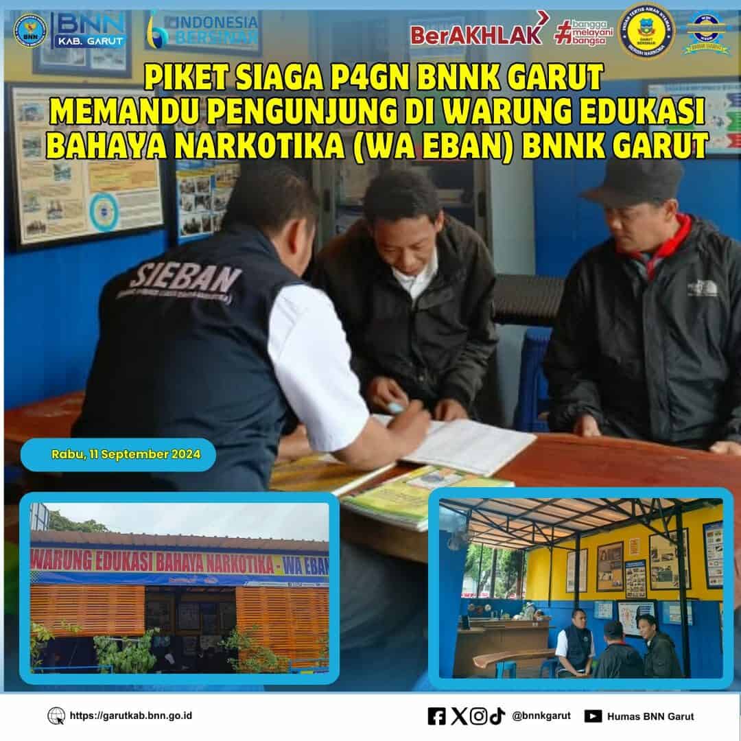 PIKET SIAGA P4GN DI WARUNG EDUKASI BAHAYA NARKOTIKA (WA EBAN) BNNK GARUT PIKET SIAGA P4GN DI WARUNG EDUKASI BAHAYA NARKOTIKA (WA EBAN) BNNK GARUT