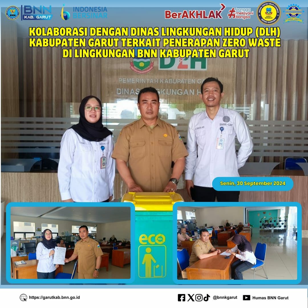 Kolaborasi Dengan Dinas Lingkungan Hidup (DLH) Kabupaten Garut Terkait Penerapan Zero Waste di Lingkungan BNNK Garut Kolaborasi Dengan Dinas Lingkungan Hidup (DLH) Kabupaten Garut Terkait Penerapan Zero Waste di Lingkungan BNNK Garut