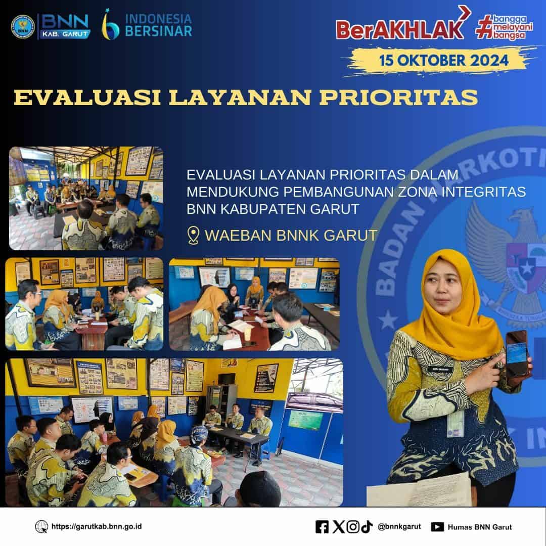 BNNK Garut Laksanakan Evaluasi Layanan Prioritas Dalam Mendukung Pembangunan ZI BNNK Garut Laksanakan Evaluasi Layanan Prioritas Dalam Mendukung Pembangunan ZI