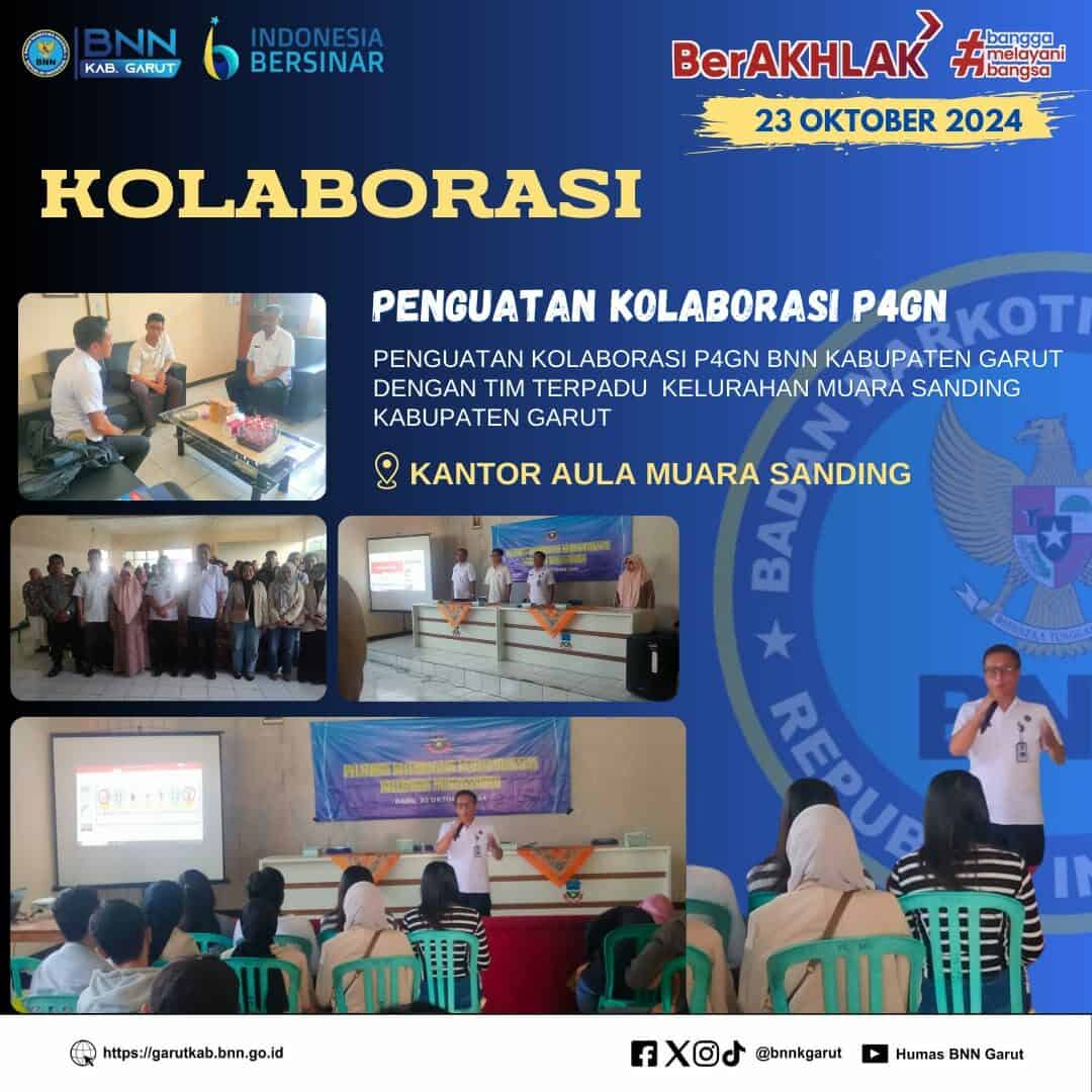 Penguatan Kolaborasi P4GN BNNK Garut Dengan Tim Terpadu Kelurahan Muarasanding Penguatan Kolaborasi P4GN BNNK Garut Dengan Tim Terpadu Kelurahan Muarasanding