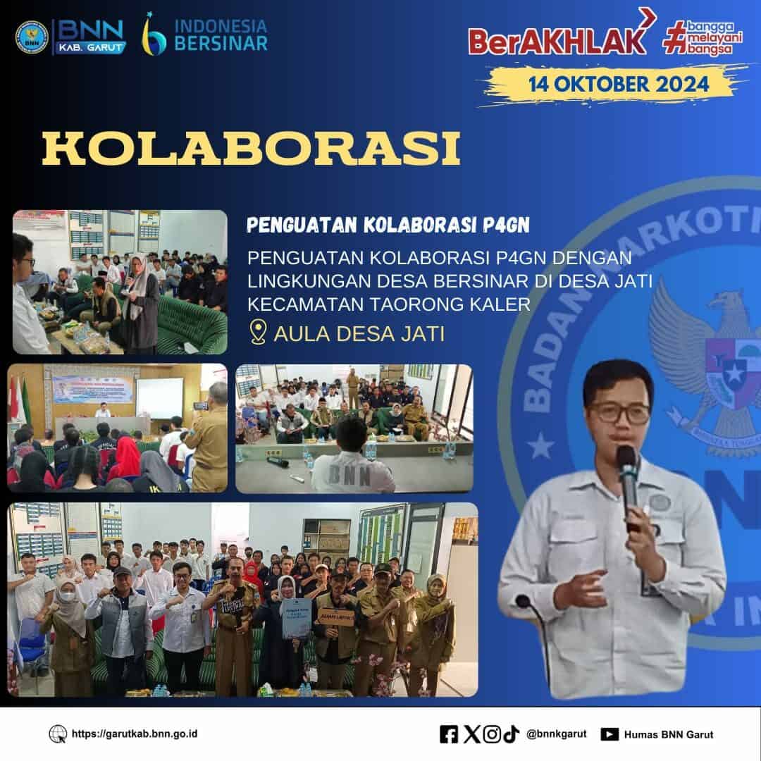 Penguatan Kolaborasi P4GN BNNK Garut Dengan Lingkungan Desa BERSINAR Di Desa Jati Penguatan Kolaborasi P4GN BNNK Garut Dengan Lingkungan Desa BERSINAR Di Desa Jati
