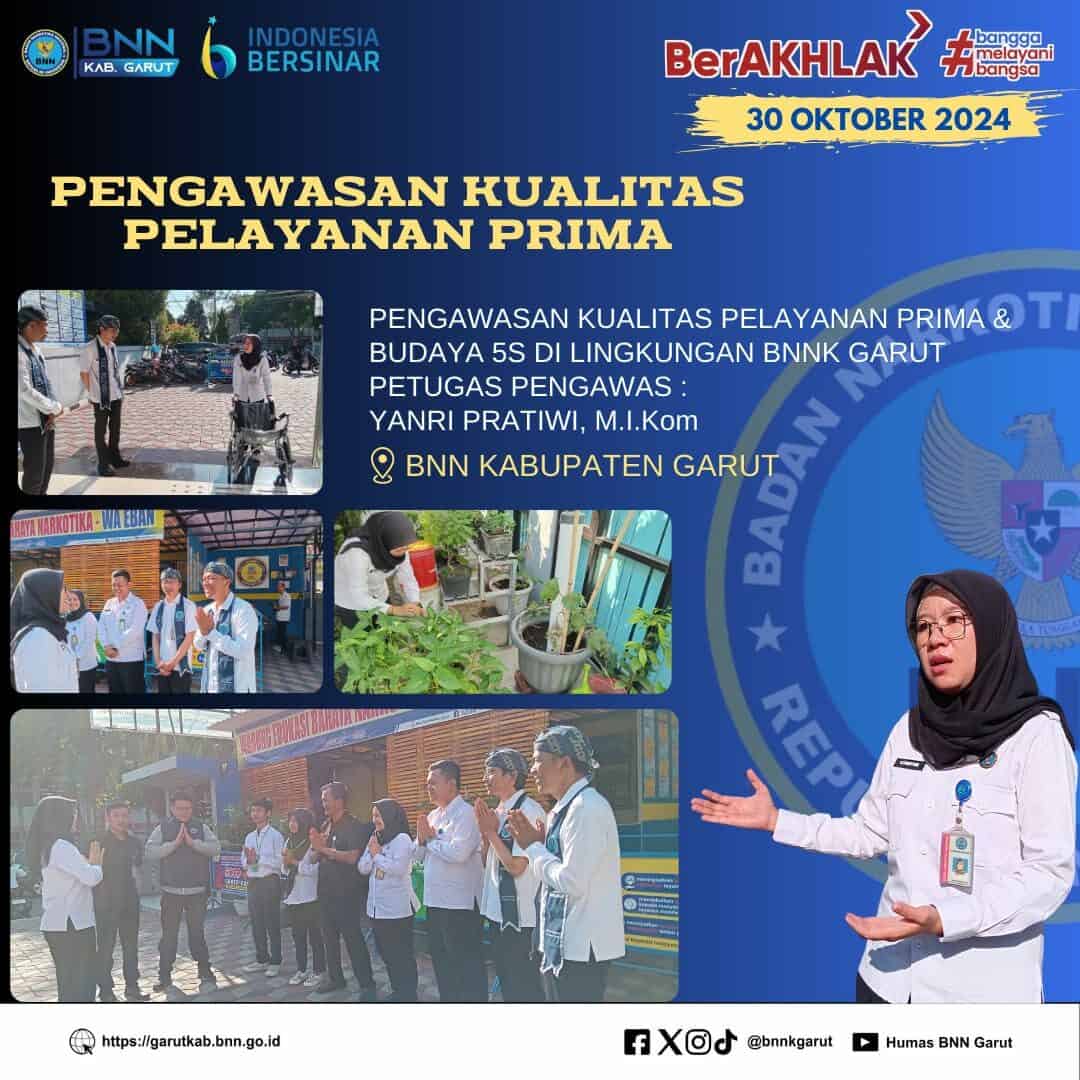 Pengawasan Kualitas Pelayanan Prima dan Budaya 5S Fokus di Lingkungan BNNK Garut Pengawasan Kualitas Pelayanan Prima dan Budaya 5S Fokus di Lingkungan BNNK Garut