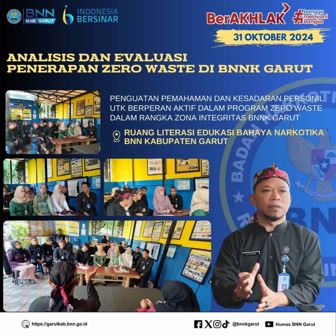 Analisis dan Evaluasi Penerapan Zero Waste di Lingkungan BNNK Garut Analisis dan Evaluasi Penerapan Zero Waste di Lingkungan BNNK Garut