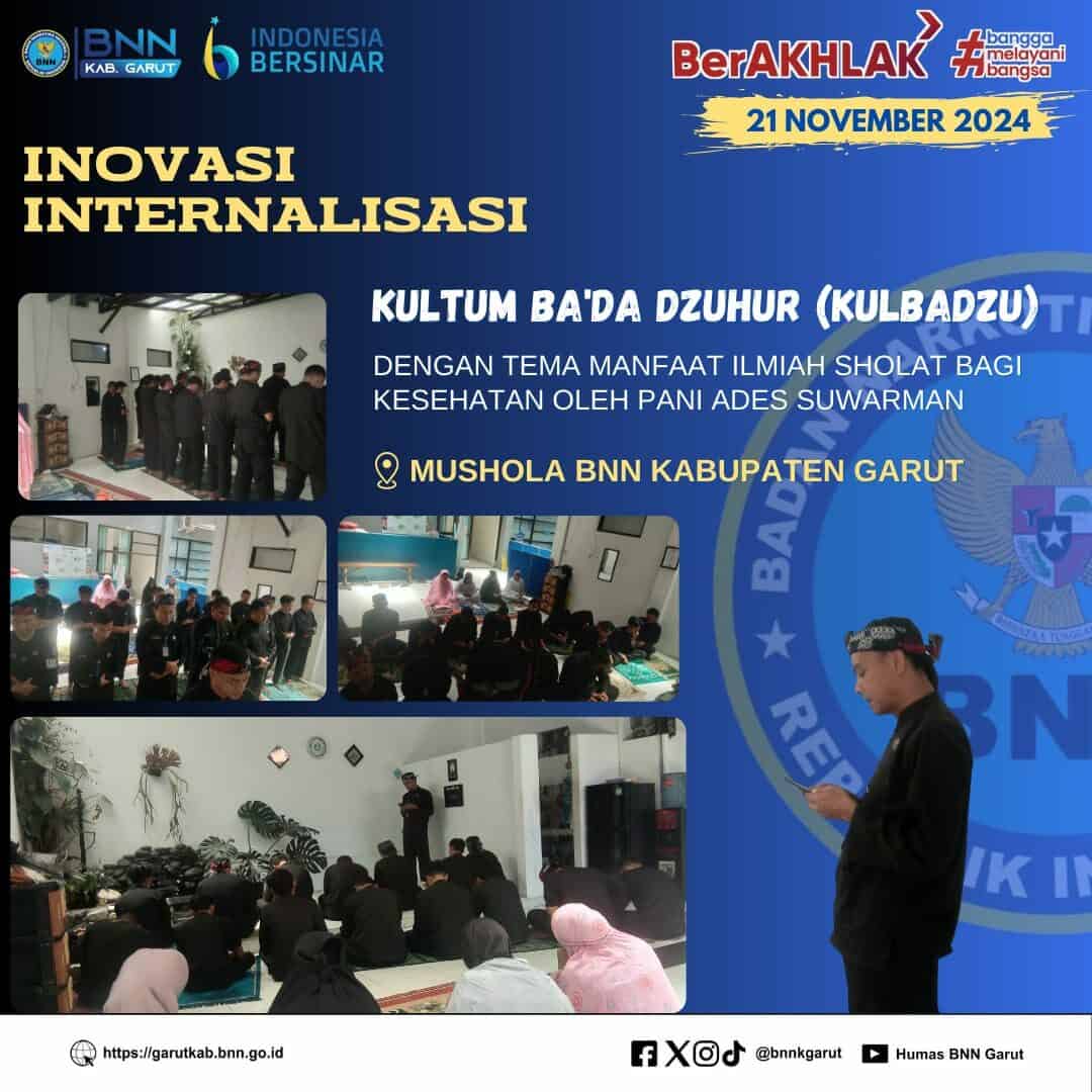 BNNK Garut Laksanakan Inovasi Internalisasi Kultum Ba'da Dzuhur (KULBAZU) BNNK Garut Laksanakan Inovasi Internalisasi Kultum Ba’da Dzuhur (KULBAZU)