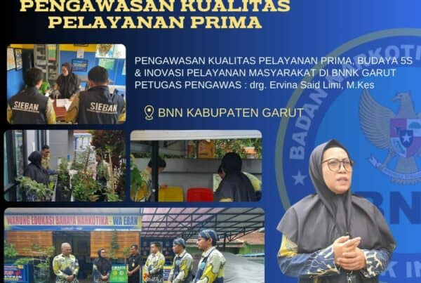 BNNK Garut Gelar Pengawasan Kualitas Pelayanan Prima, Budaya 5S dan Inovasi Pelayanan Masyarakat BNNK Garut Gelar Pengawasan Kualitas Pelayanan Prima, Budaya 5S dan Inovasi Pelayanan Masyarakat