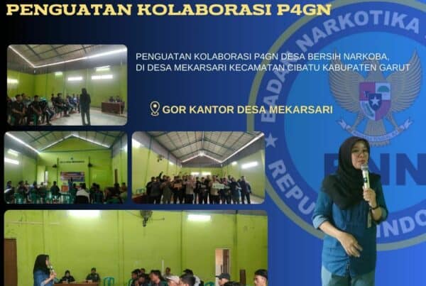 Penguatan Kolaborasi P4GN Desa Bersih Narkoba, Desa Mekarsari Kecamatan Cibatu, Garut