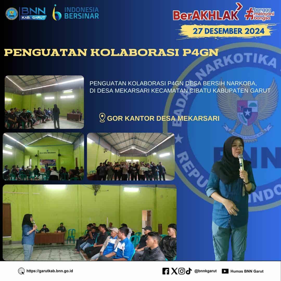 Penguatan Kolaborasi P4GN Desa Bersih Narkoba, Desa Mekarsari Kecamatan Cibatu, Garut Penguatan Kolaborasi P4GN Desa Bersih Narkoba, Desa Mekarsari Kecamatan Cibatu, Garut
