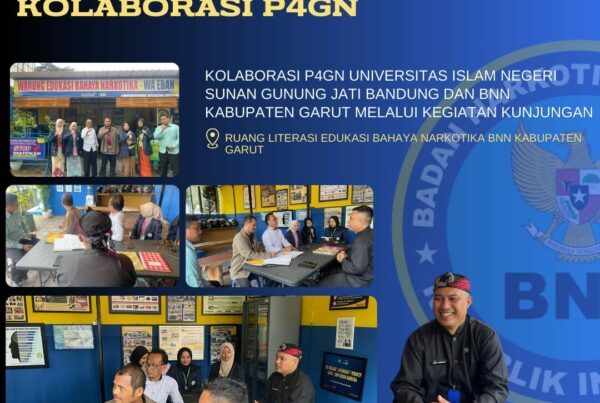 Perkuat P4GN, BNNK Garut Gelar Kolaborasi P4GN Dengan UIN Sunan Gunung Jati Bandung