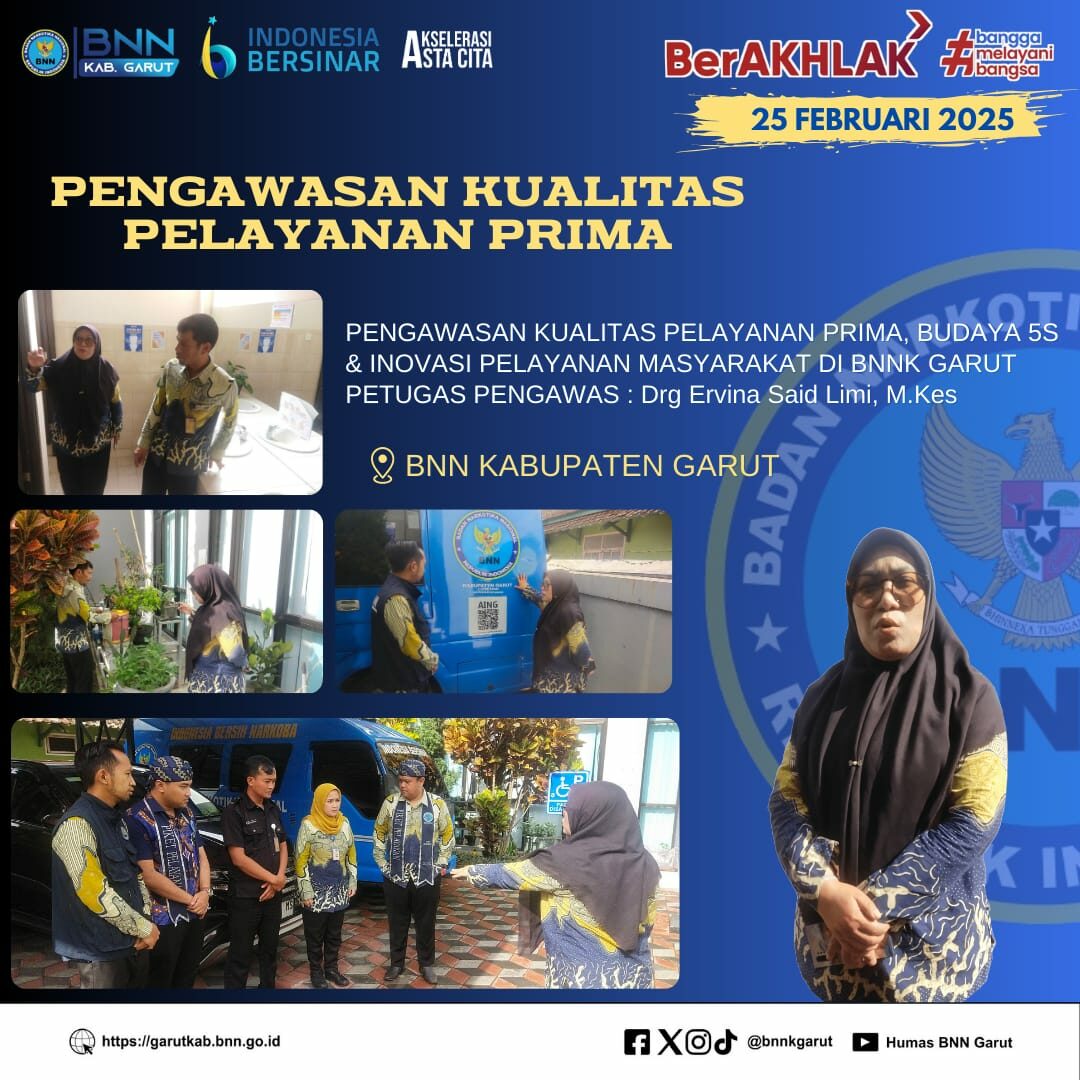 Pengawasan Kualitas Pelayanan Prima dan Budaya 5S Di Lingkungan BNNK Garut Pengawasan Kualitas Pelayanan Prima dan Budaya 5S Di Lingkungan BNNK Garut