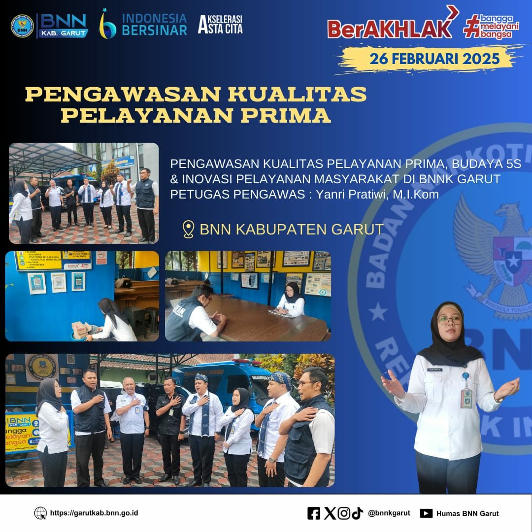 Pengawasan Kualitas Pelayanan Prima dan Budaya 5S Di Lingkungan BNNK Garut Pengawasan Kualitas Pelayanan Prima dan Budaya 5S Di Lingkungan BNNK Garut