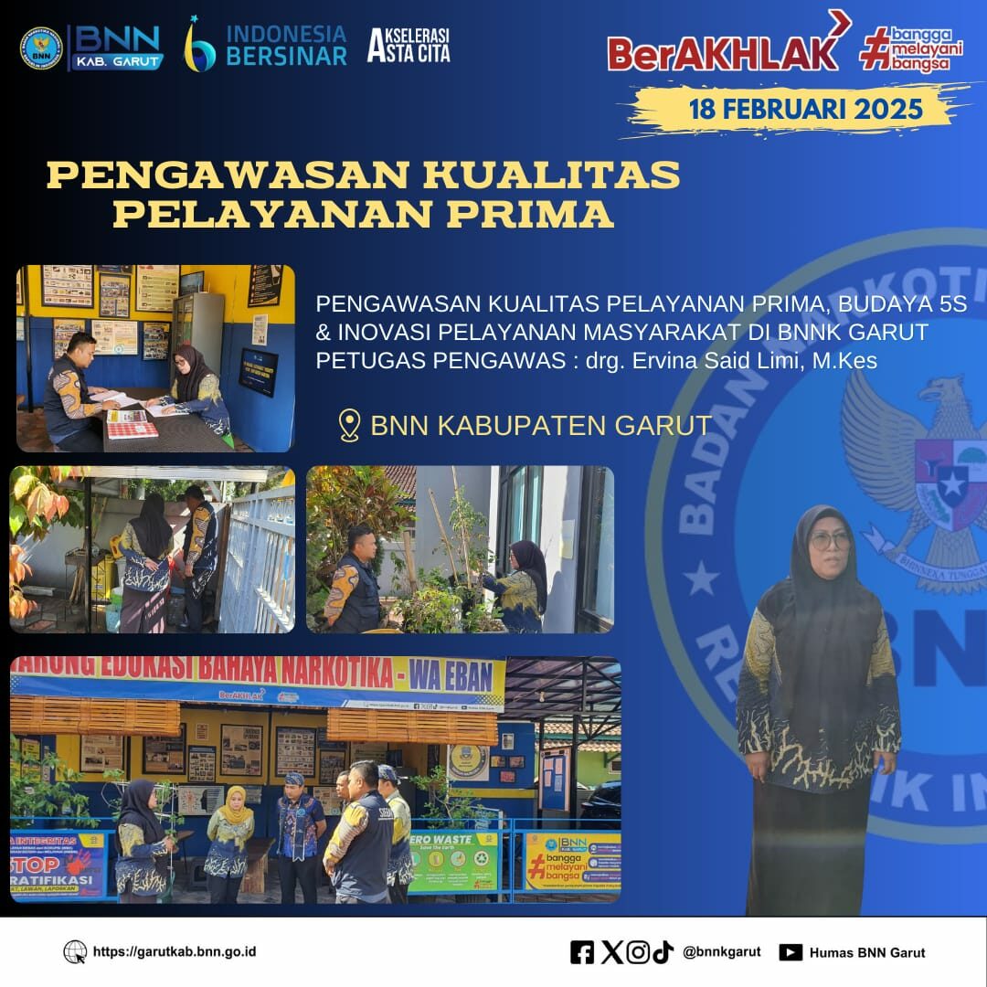 Pengawasan Kualitas Pelayanan Prima dan Budaya 5S Di Lingkungan BNNK Garut Pengawasan Kualitas Pelayanan Prima dan Budaya 5S Di Lingkungan BNNK Garut