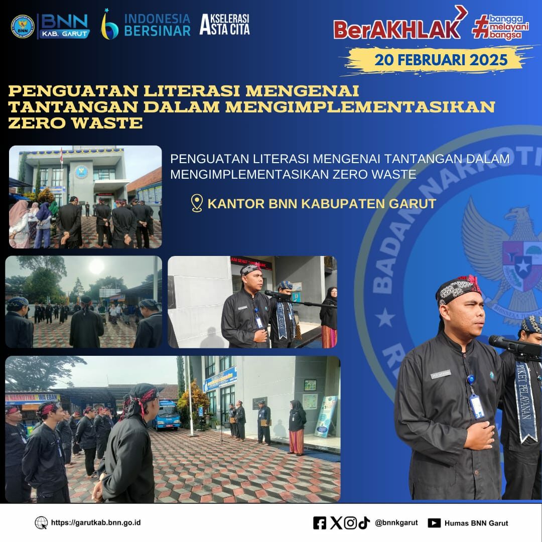 Penguatan Literasi Mengenai Tantangan Dalam Mengimplementasikan Zero Waste Di Lingkungan BNNK Garut Penguatan Literasi Mengenai Tantangan Dalam Mengimplementasikan Zero Waste Di Lingkungan BNNK Garut