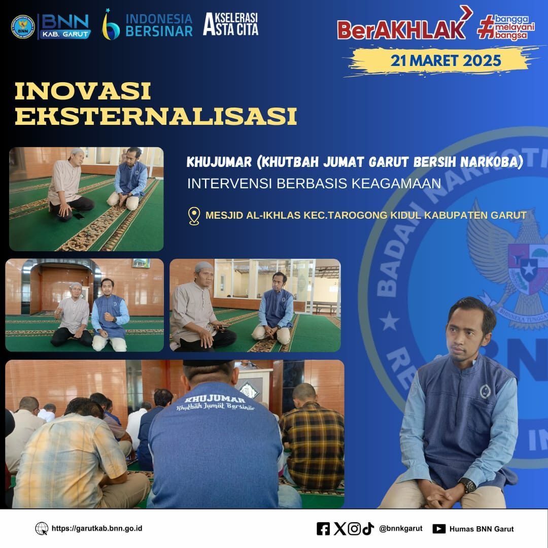 KHUJUMAR (Khutbah Jumat Garut Bersih Narkoba) "Intervensi Sosial Berbasis Keagamaan" di Lingkungan Masjid Al-Ikhlas KHUJUMAR (Khutbah Jumat Garut Bersih Narkoba) “Intervensi Sosial Berbasis Keagamaan” di Lingkungan Masjid Al-Ikhlas