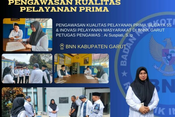 Pengawasan Kualitas Pelayanan Prima dan Budaya 5S Di Lingkungan BNNK Garut