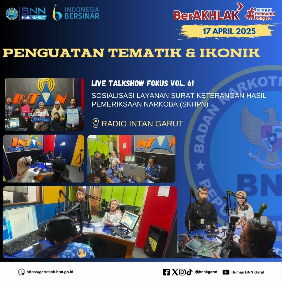 Penguatan Tematik dan Ikonik, BNNK Garut Gelar Live Talkshow FOKUS “Sosialisasi Layanan Surat Keterangan Hasil Pemeriksaan Narkoba di BNN Kab. Garut “
