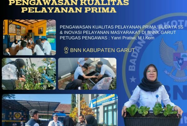 Pengawasan Kualitas Pelayanan Prima dan Budaya 5S Di Lingkungan BNN Kabupaten Garut