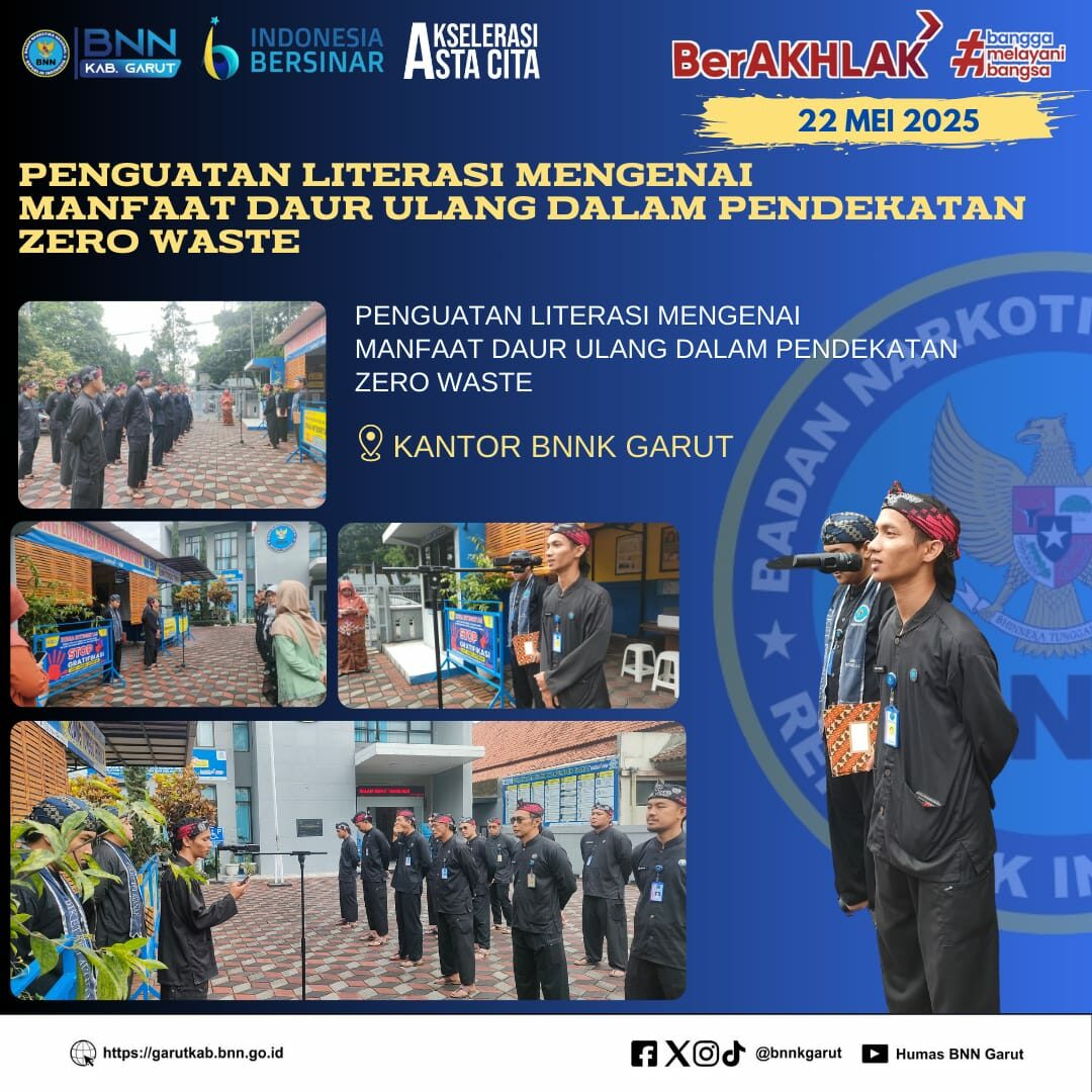 BNNK Garut Gelar Penguatan Literasi Mengenai Manfaat Daur Ulang Dalam Pendekatan Zero Waste BNNK Garut Gelar Penguatan Literasi Mengenai Manfaat Daur Ulang Dalam Pendekatan Zero Waste