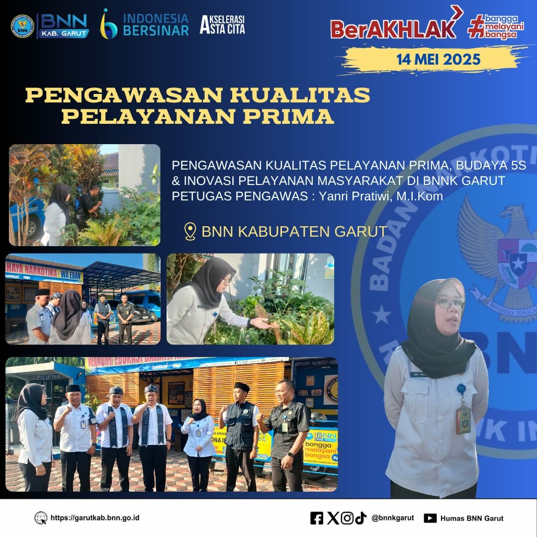 PENGAWASAN KUALITAS PELAYANAN PRIMA DAN BUDAYA 5S DI LINGKUNGAN BNNK GARUT