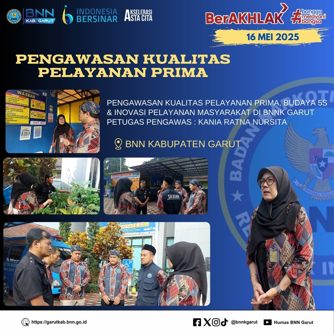 PENGAWASAN KUALITAS PELAYANAN PRIMA DAN BUDAYA 5S FOKUS INOVASI EKSTERNALISASI BNNK GARUT