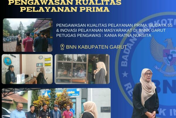 PERKUAT KUALITAS PELAYANAN PRIMA DAN BUDAYA 5S, BNNK GARUT GELAR PENGAWASAN INOVASI EKSTERNALISASI