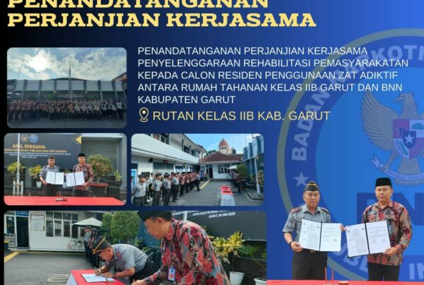 Penandatanganan Perjanjian Kerja Sama Penyelenggaraan Rehabilitasi Antara BNNK Garut dan RUTAN Kelas IIB Garut