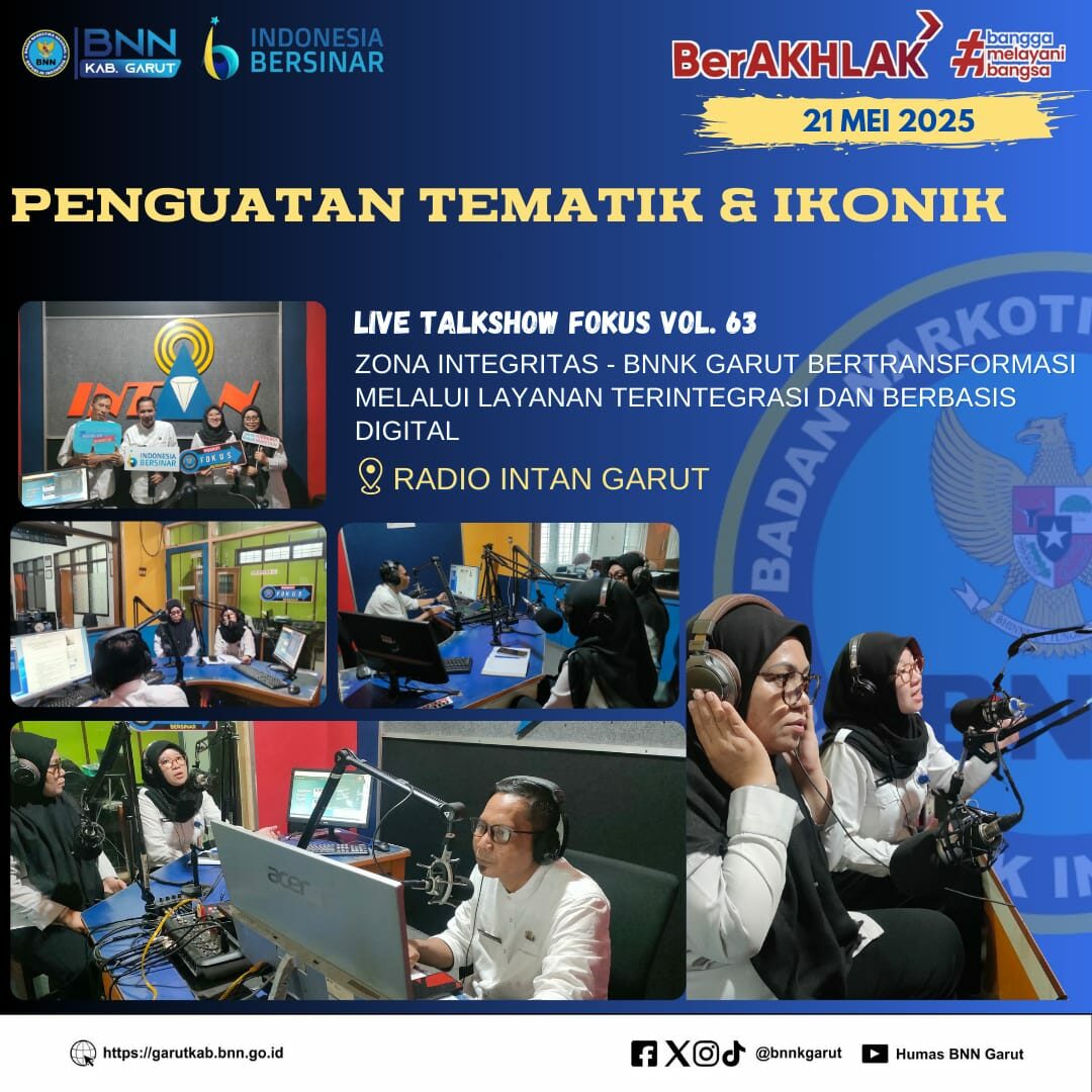Penguatan Tematik dan Ikonik, BNNK Garut Gelar Live Talkshow FOKUS “BNNK Garut bertransformasi melalui layanan terintegrasi dan berbasis digital”
