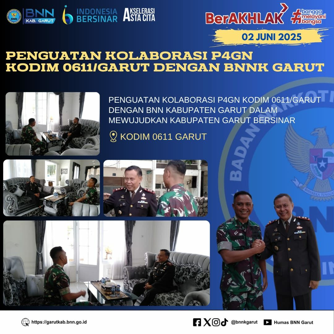 Penguatan Kolaborasi P4GN BNNK Garut Dengan Kodim 0611 Garut Dalam Upaya Mewujudkan Kabupaten Garut BERSINAR