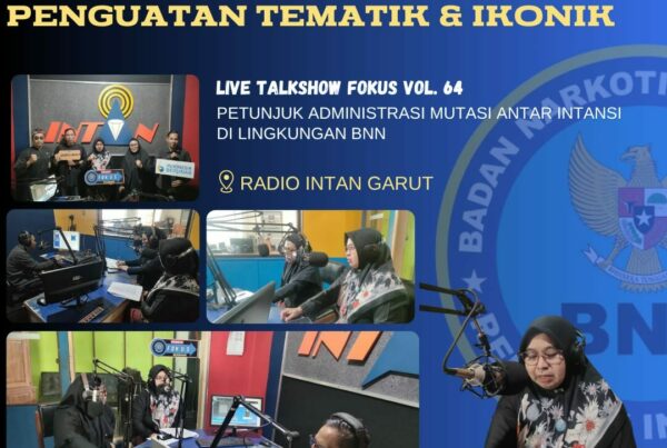 Penguatan Tematik dan Ikonik, BNNK Garut Gelar Live Talkshow FOKUS “Petunjuk Administrasi Mutasi Antar Instansi di Lingkungan BNN”